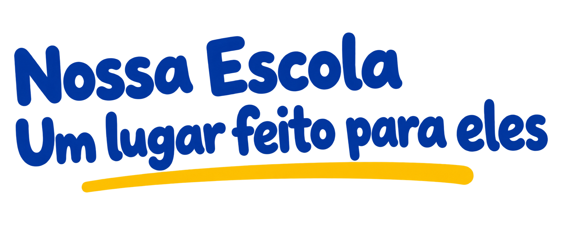 Nossa Escola: um lugar feito para eles